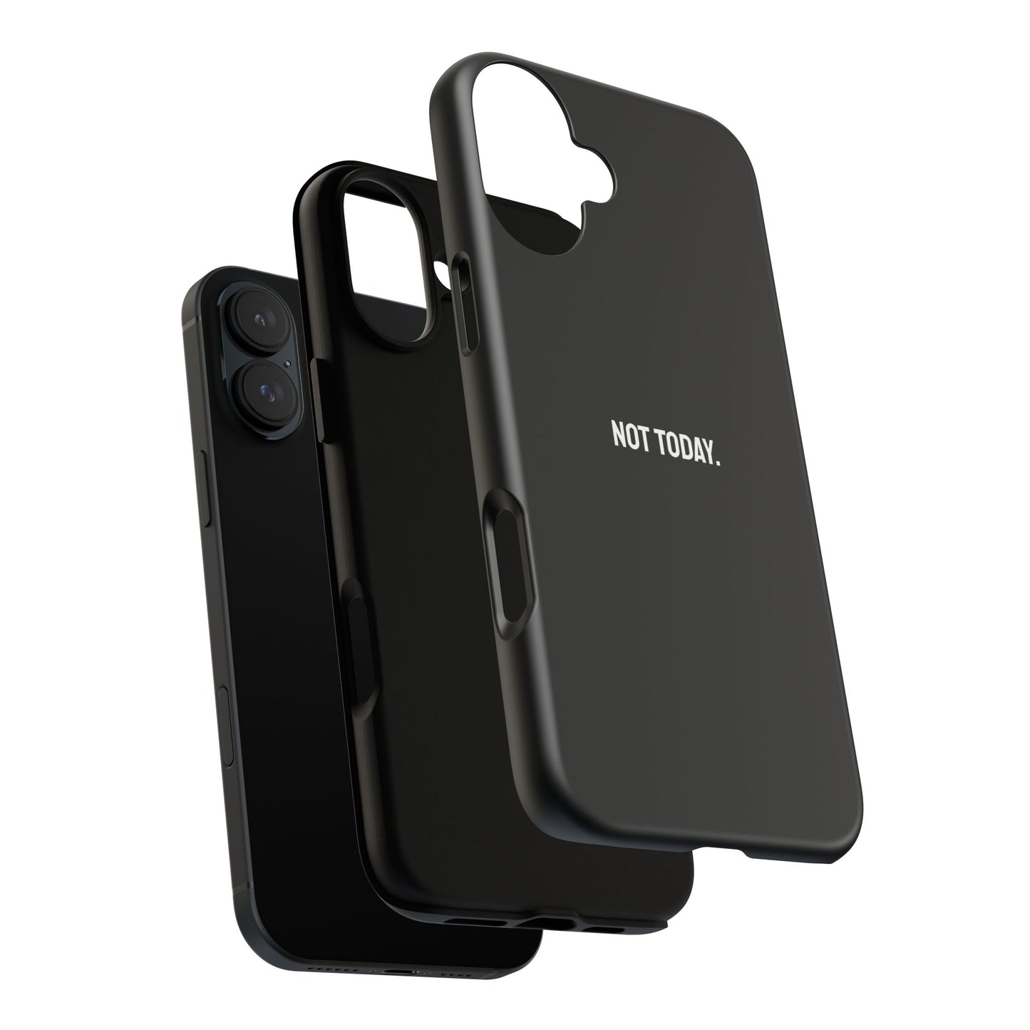 'Not Today' Ultra-Tough Phone Case