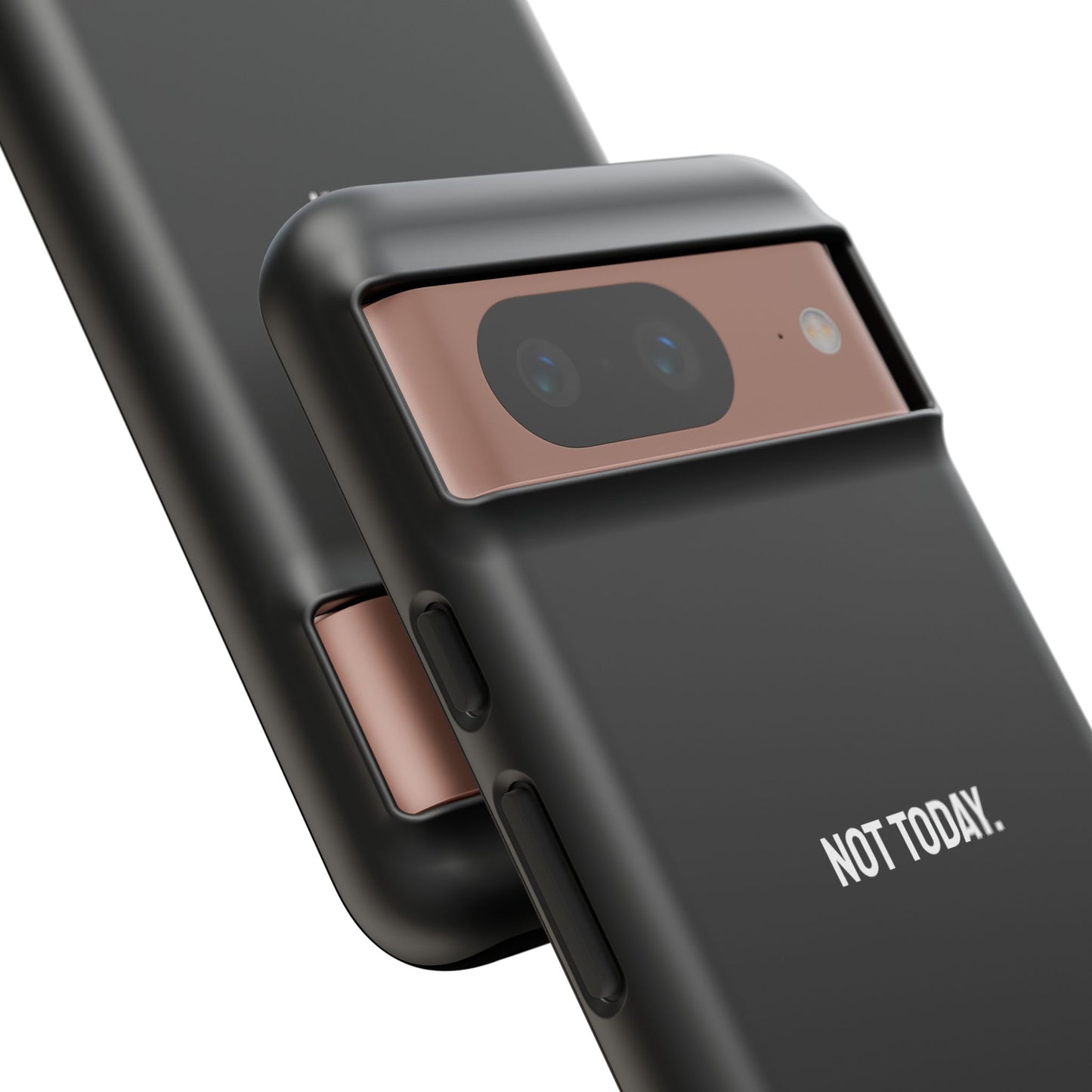 'Not Today' Ultra-Tough Phone Case