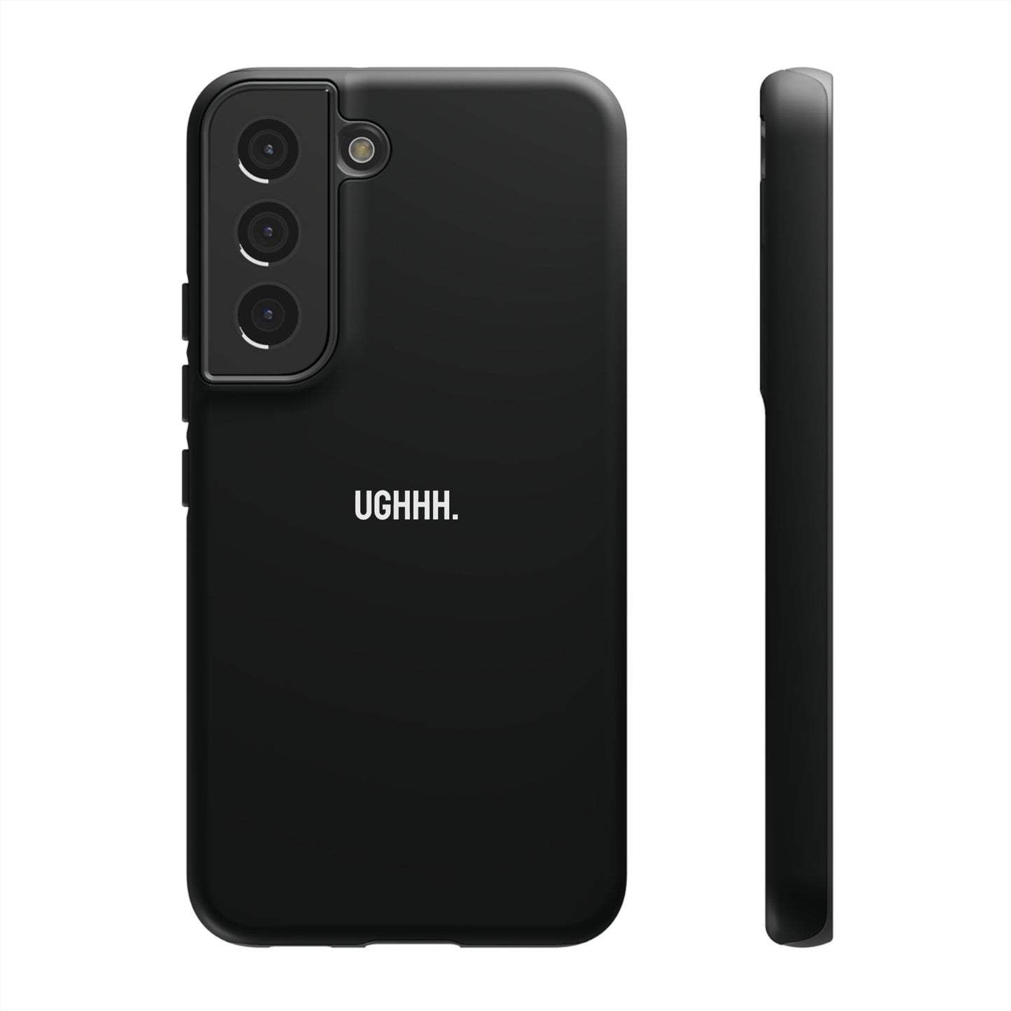 'Ughhh' Ultra-Tough Phone Case