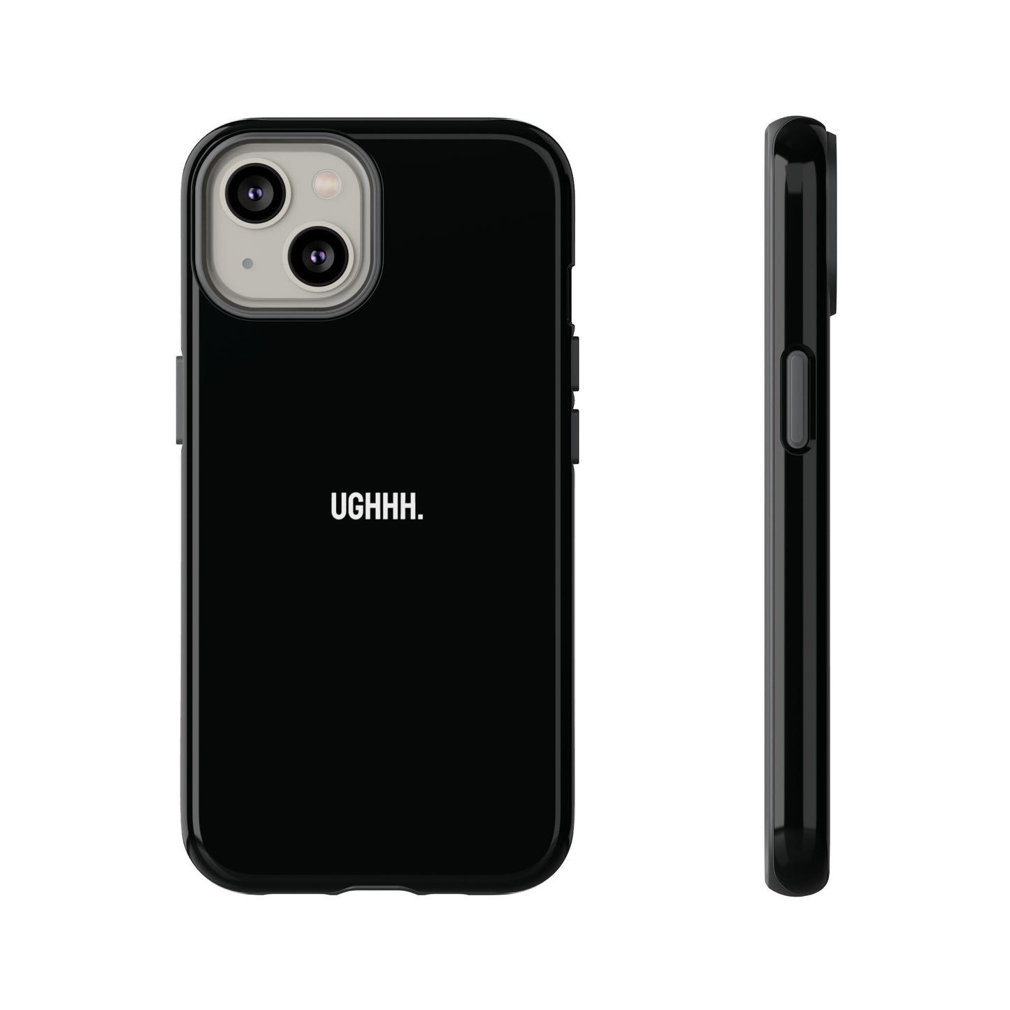 'Ughhh' Ultra-Tough Phone Case