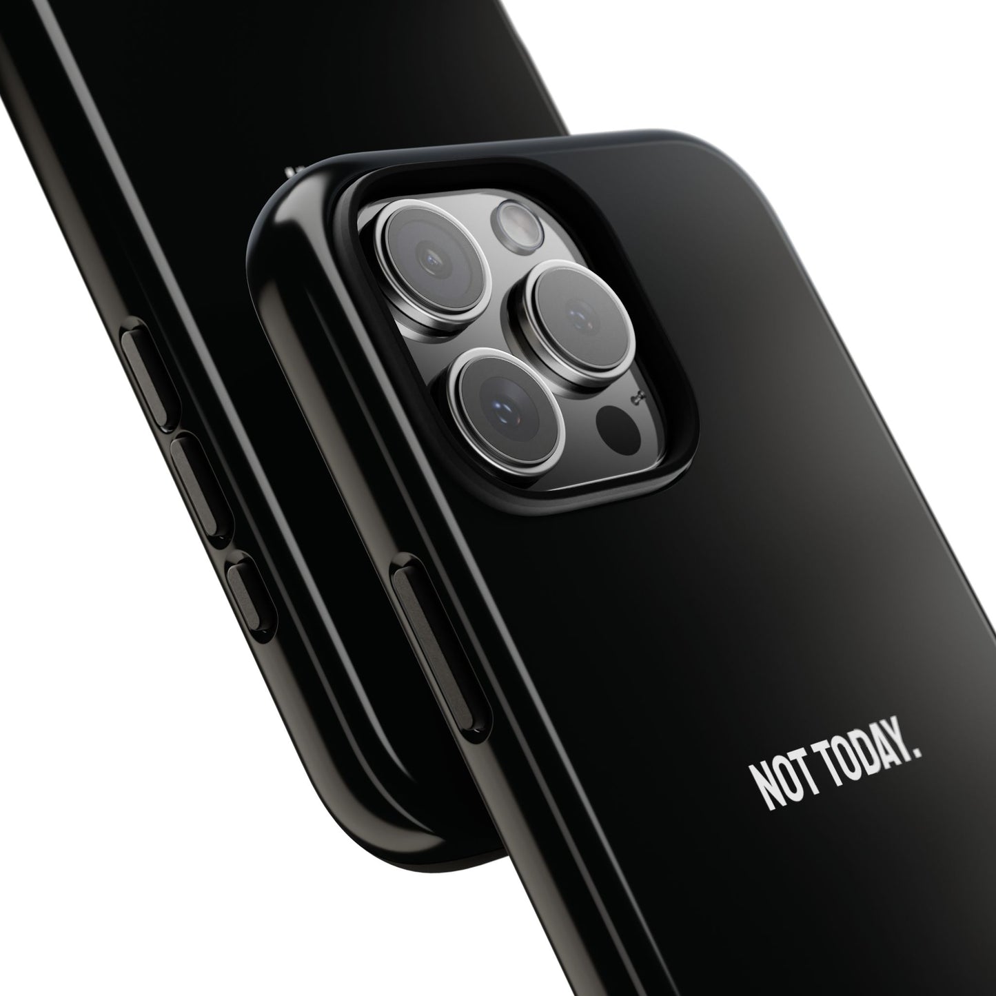 'Not Today' Ultra-Tough Phone Case