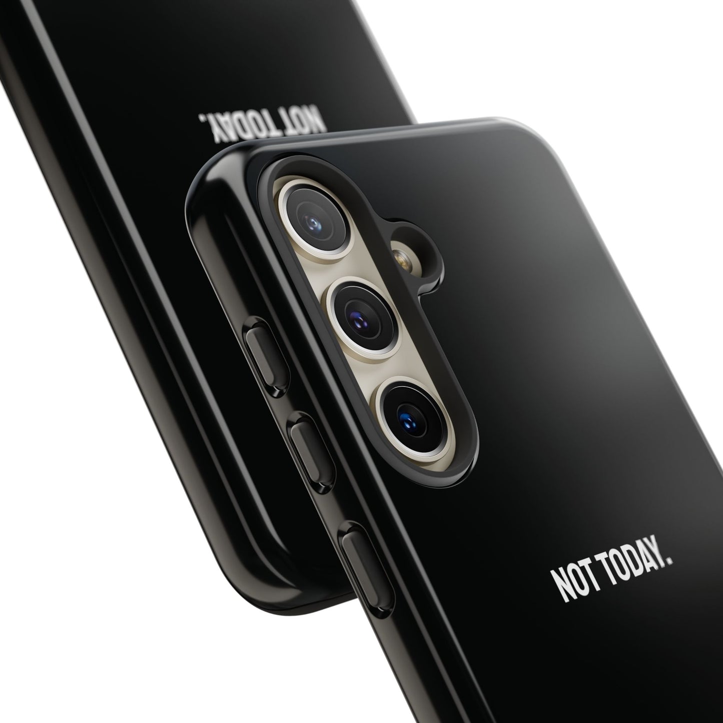 'Not Today' Ultra-Tough Phone Case