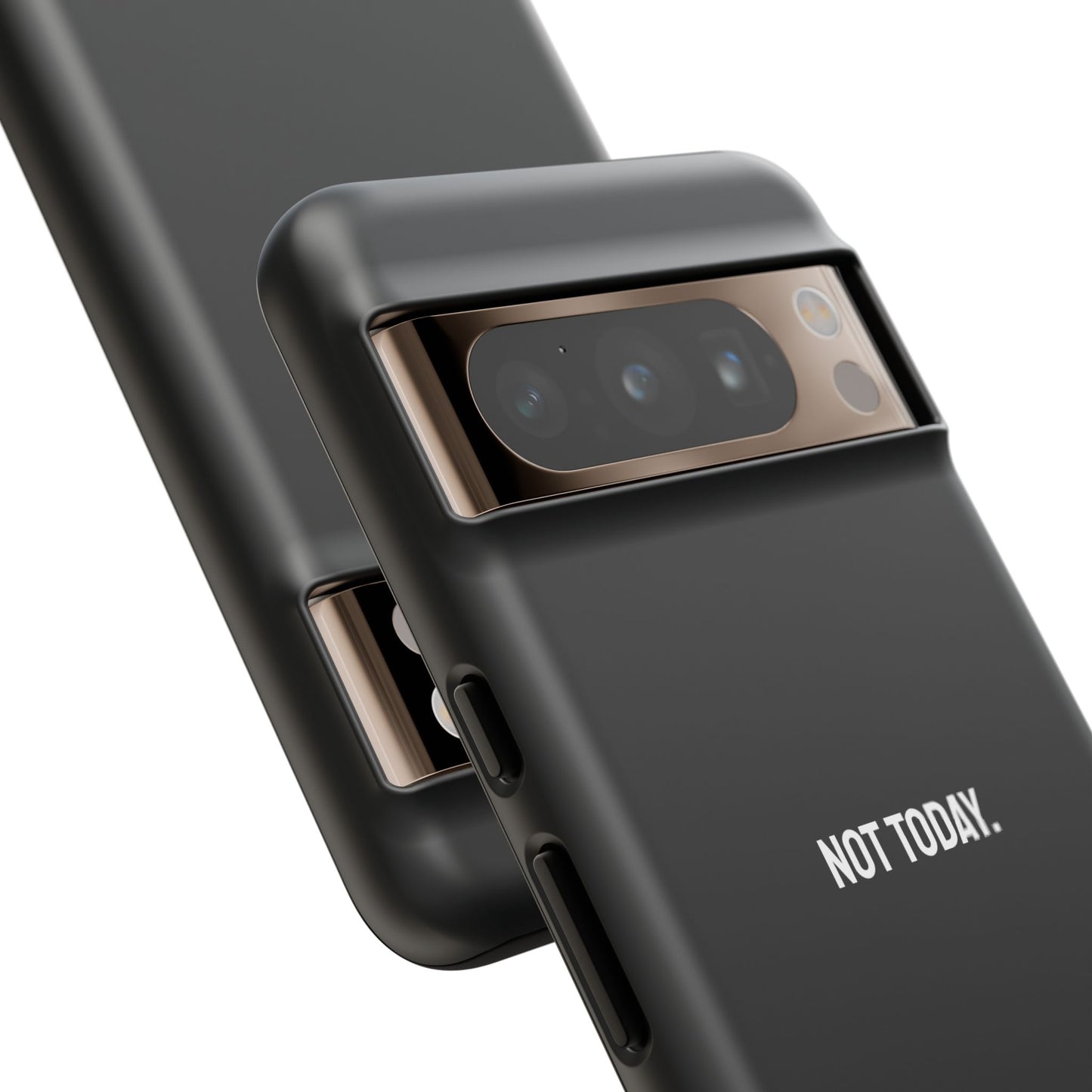 'Not Today' Ultra-Tough Phone Case