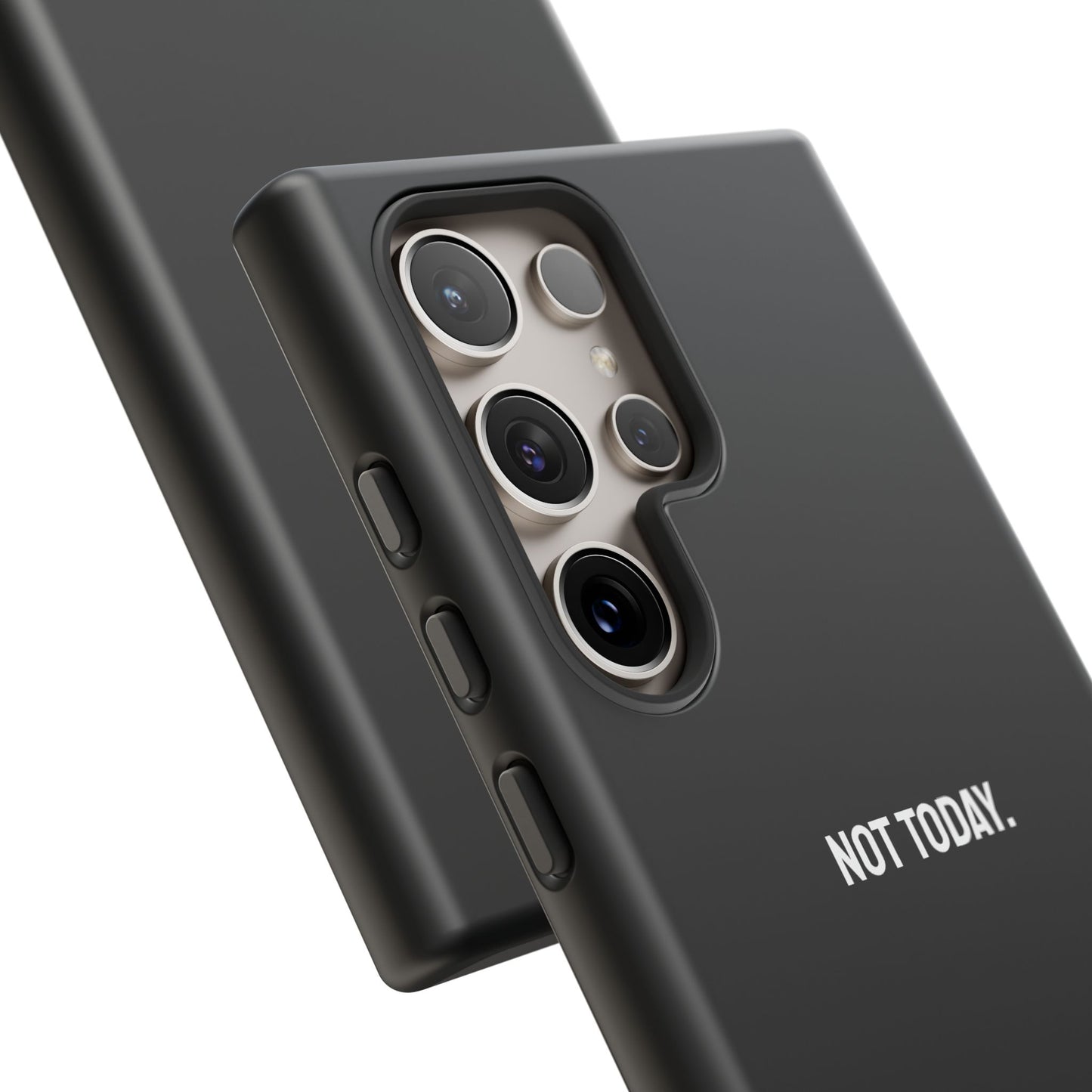 'Not Today' Ultra-Tough Phone Case