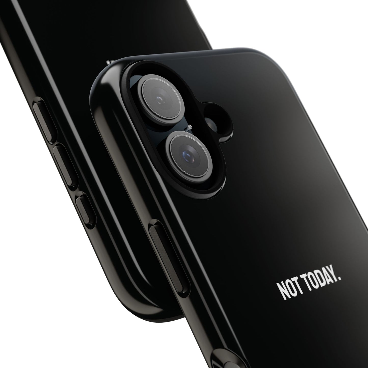 'Not Today' Ultra-Tough Phone Case