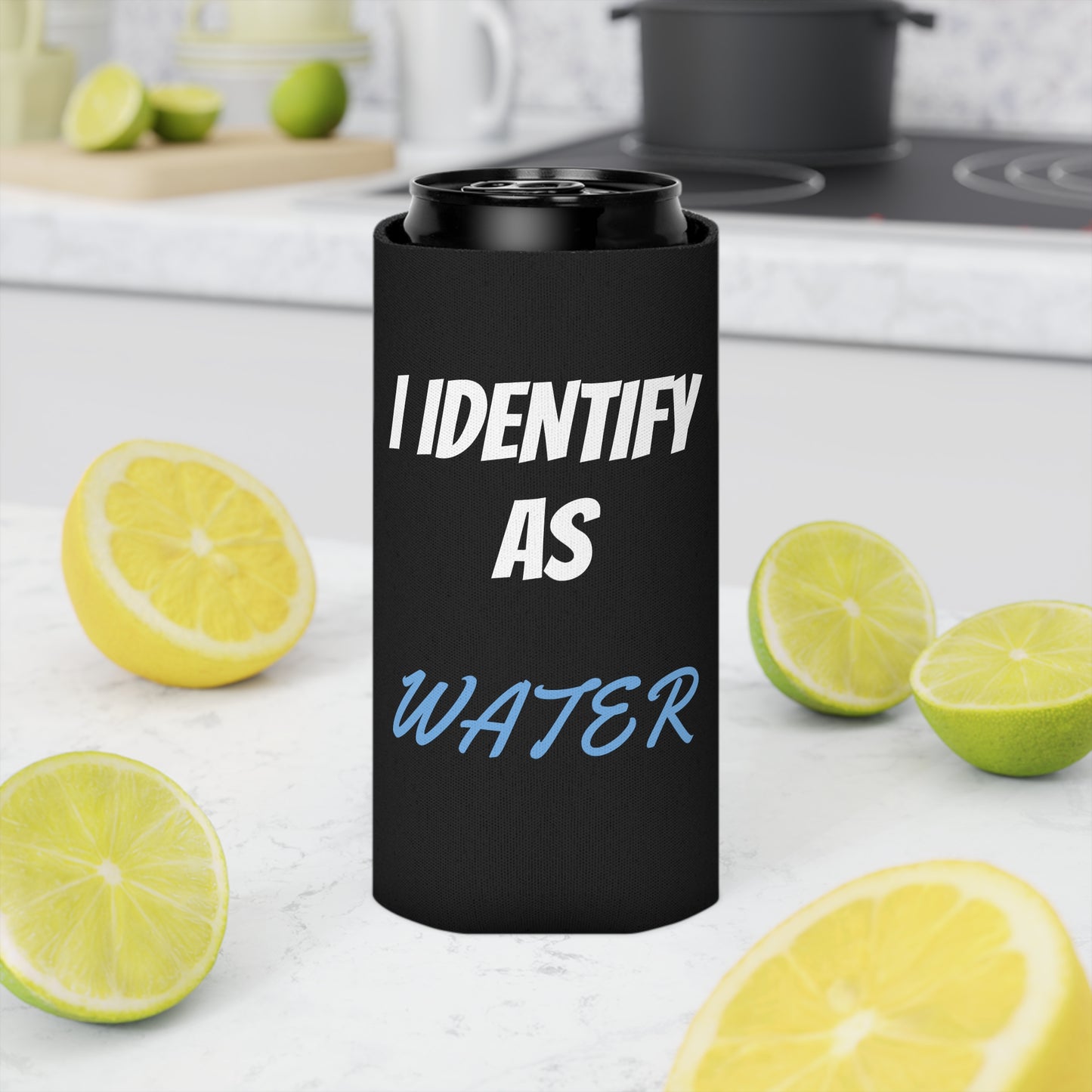 Funny "I Identify As Water" Beer Can Cooler