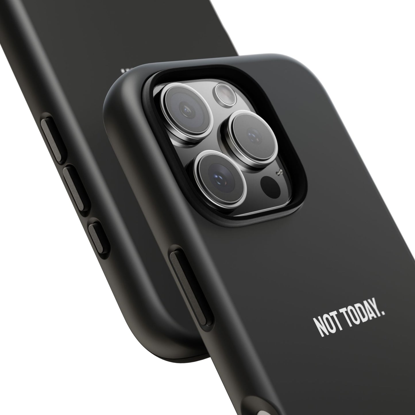 'Not Today' Ultra-Tough Phone Case