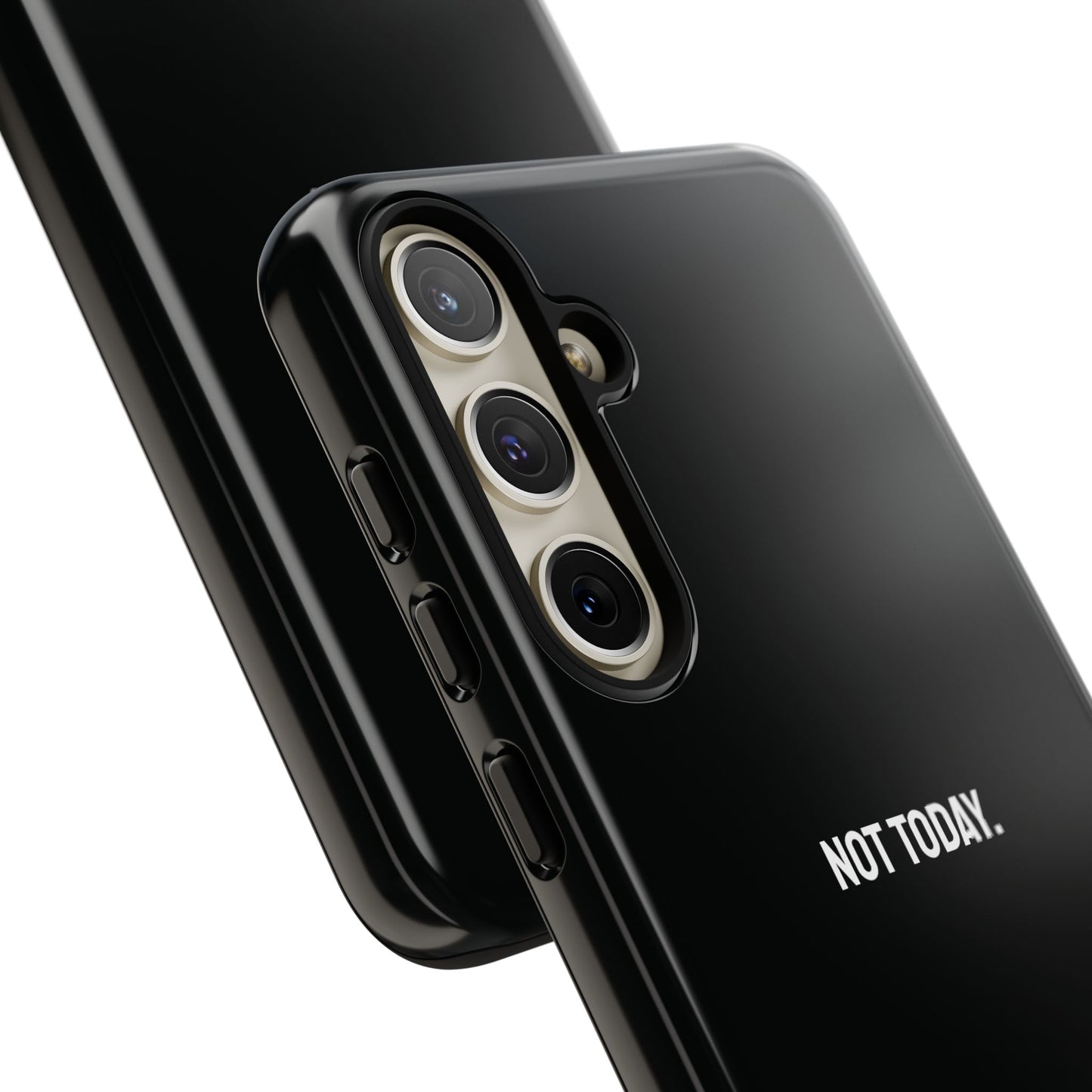 'Not Today' Ultra-Tough Phone Case