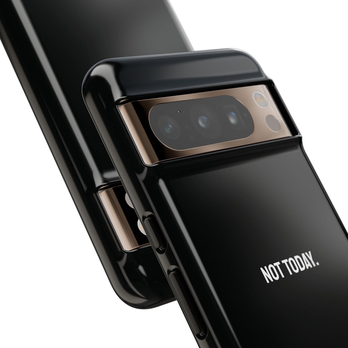 'Not Today' Ultra-Tough Phone Case