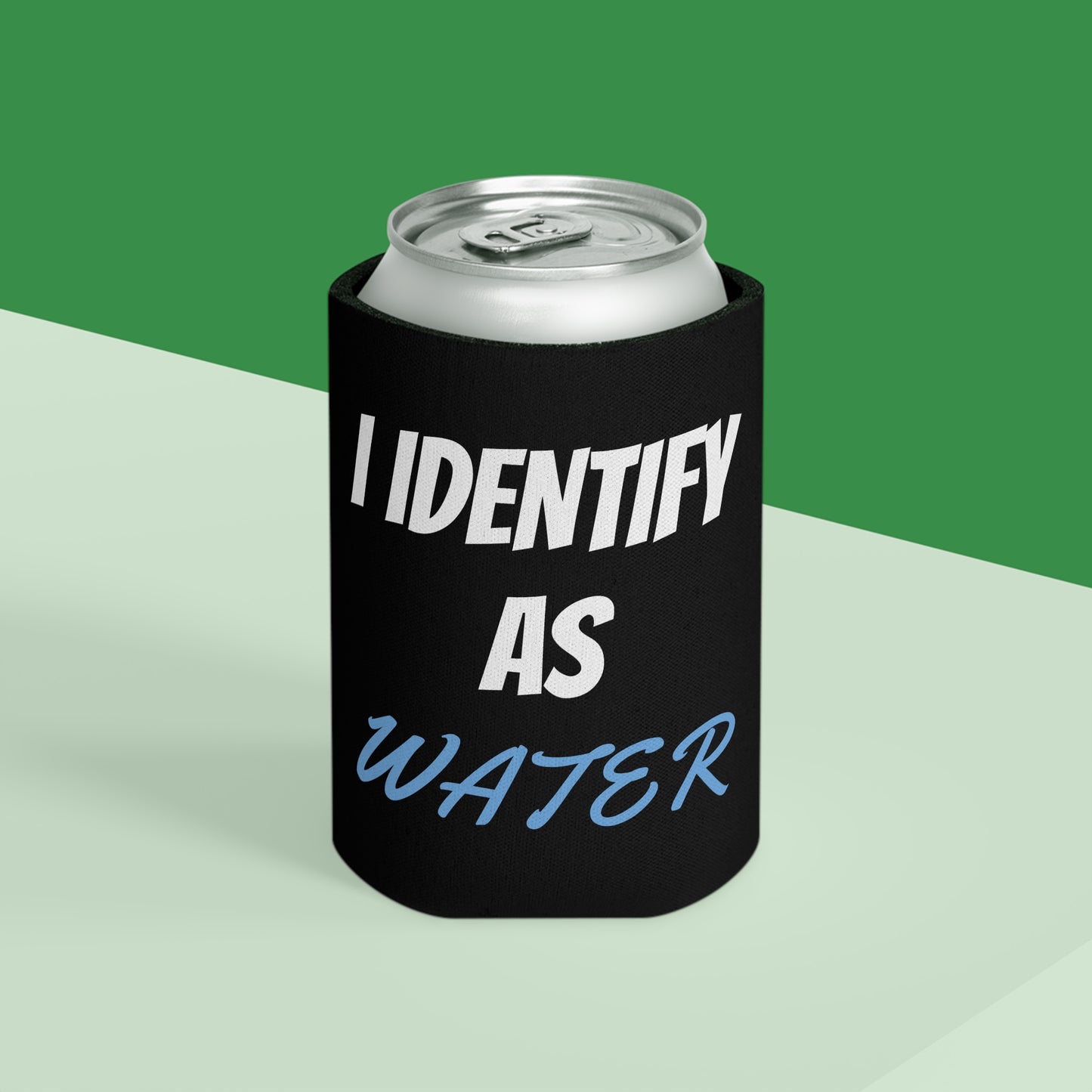 Funny "I Identify As Water" Beer Can Cooler